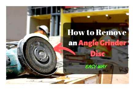 remove, broken, disc, angle, grinder
