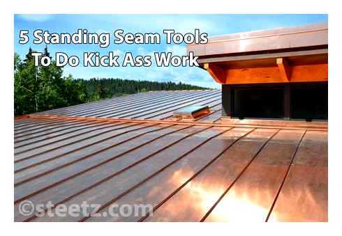 standing, seam, roofing, tool, your, hands